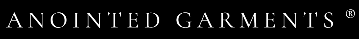 Anointed Garments 