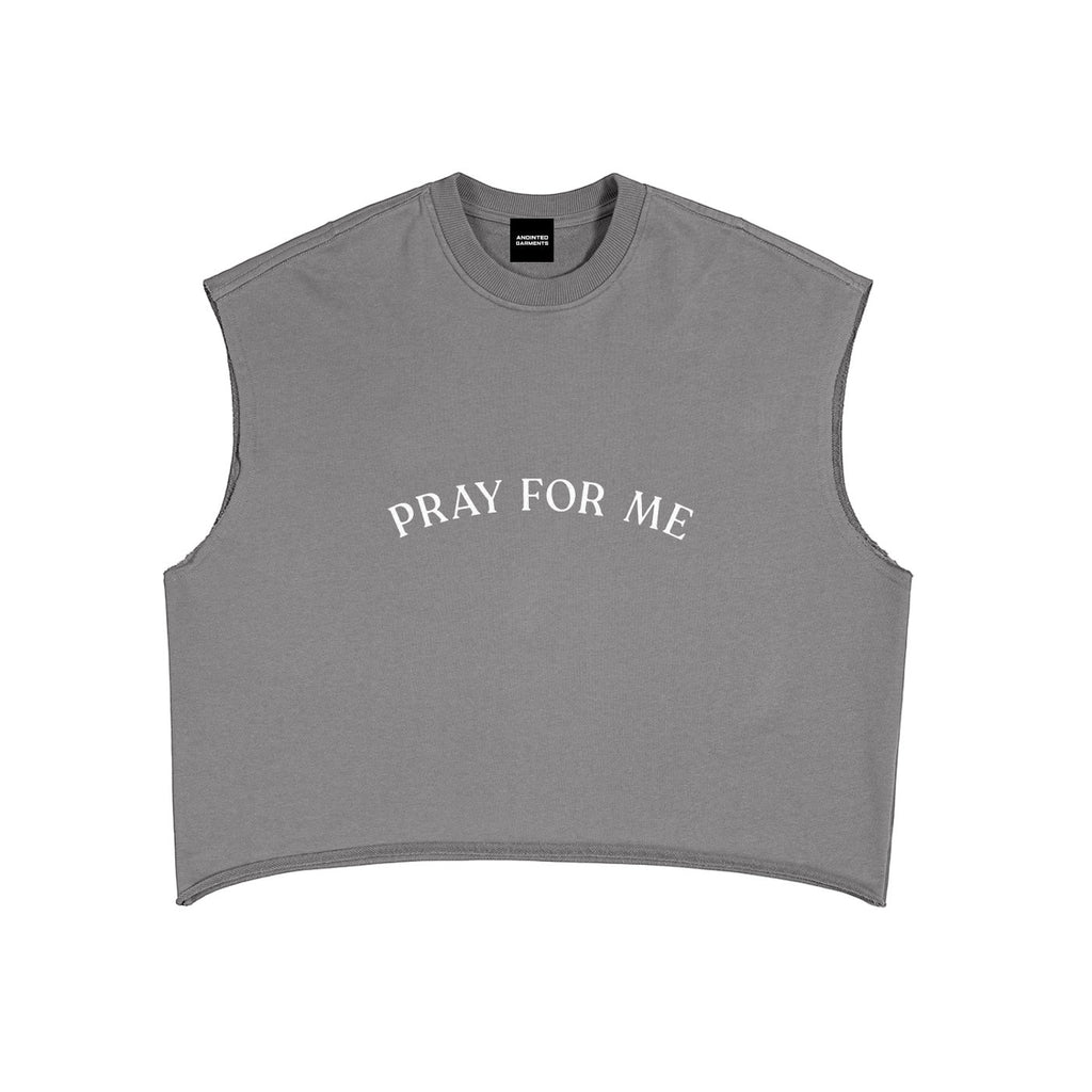 Anointed Garments grey sleeveless crop top with raw-edge armholes and Pray For Me graphic print on the chest.